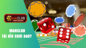 Luật game tài xỉu chơi sao 2025