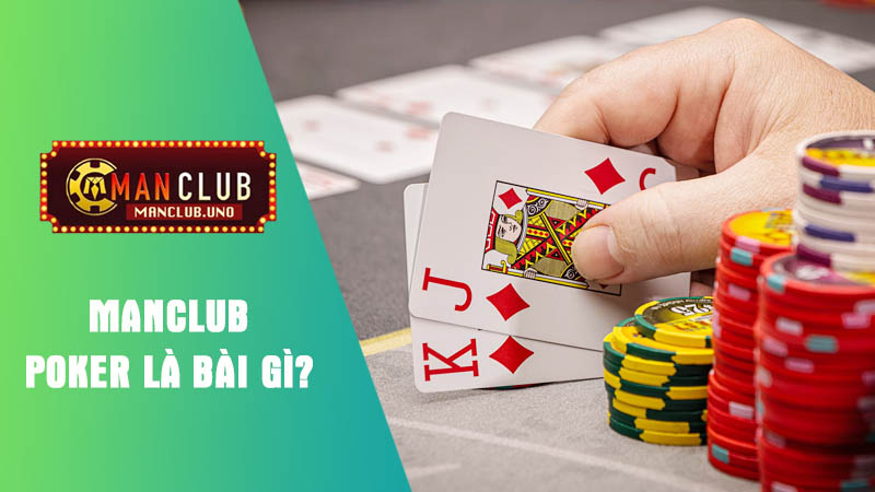 tìm hiểu poker là bài gì