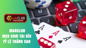 tài xỉu manclub tỷ lệ thắng cao