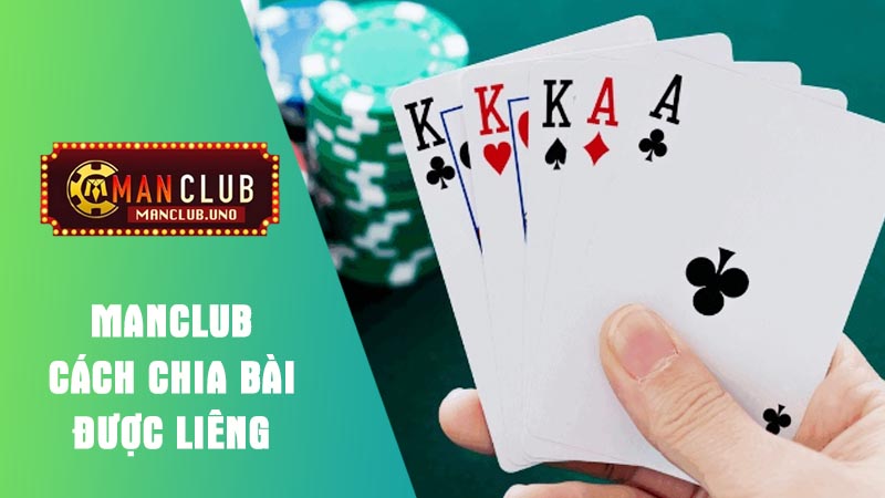 hướng dẫn cách Cách chia bài được Liêng