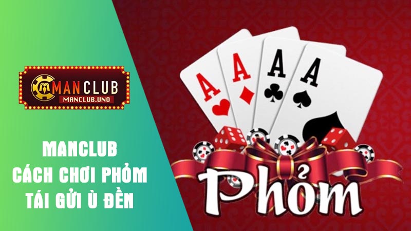 cách chơi phỏm tái gửi ù đền là gì