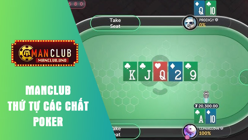 Thứ tự các chất trong game bài Poker manclub